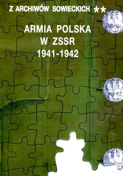 Armia Polska w ZSRR 1942-1944, (Z archiwów sowieckich, t. II)
