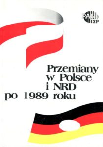 Przemiany w Polsce i NRD po 1989 roku /Jerzy Holzer, Józef M. Fiszer