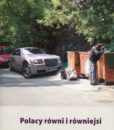 Polacy równi i równiejsi (Klasy i warstwy we współczesnym społeczeństwie polskim) /red. Maria Jarosz