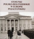Stosunki polsko-holenderskie w Europie pojałtańskiej /Ryszard Żelichowski