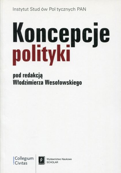 Koncepcje polityki /red. Włodzimierz Wesołowski