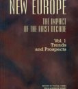 New Europe. The Impact of the First Decade, vol. 1 : Trends and Prospects /ed. Teresa Rakowska-Harmstone, Piotr Dutkiewicz