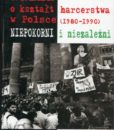 Walka o kształt harcerstwa w Polsce (1980-1990). Niepokorni i niezależni /Adam F. Baran