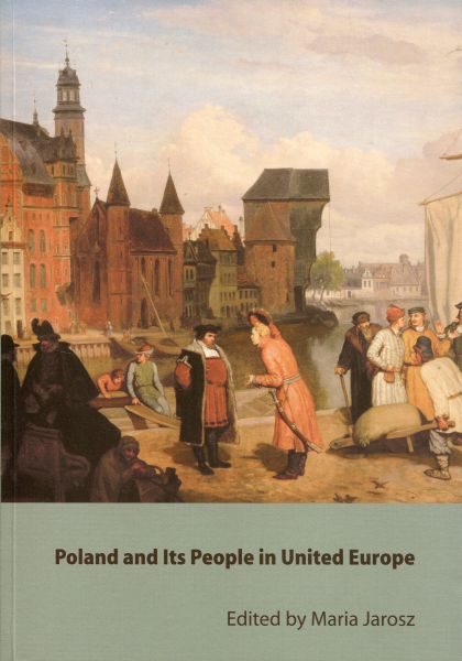 Poland and Its People in United Europe. Economic and Social Imbalances /edited by Maria Jarosz