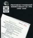 Protokoły posiedzeń Sekretariatu KC PPR 1945-1946 /oprac. Aleksander Kochański