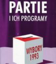 Wybory 1993. Partie i ich programy /red. Inka Słodkowska