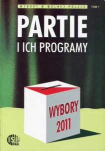 Wybory 2011. Partie i ich programy /red. Inka Słodkowska, Magdalena Dołbakowska