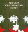 Konflikty polsko-sowieckie 1942-1944, (Z archiwów sowieckich, t. III)