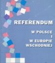 Referendum w Polsce i Europie Wschodniej /Michał T. Staszewski