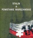 Stalin a Powstanie Warszawskie, (Z archiwów sowieckich, t. IV)