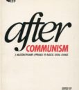 After Communism. A Multidisciplinary Approach to Radical Social Change /Edmund Wnuk-Lipiński