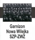 Garnizon Nowa Wilejka SZP-ZWZ /Paweł Rokicki