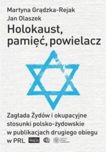 Holokaust, pamięć, powielacz. Zagłada Żydów