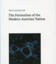 The Formation of the Modern Austrian nation /Piotr Andrzejewski