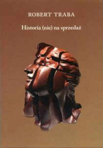 Historia (nie) na sprzedaż - Robert Traba