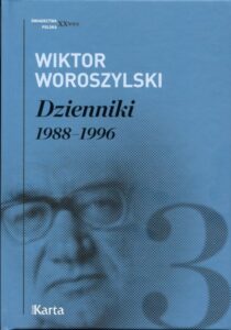 Dzienniki 1988-1996. Wiktor Woroszylski