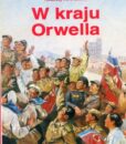 W kraju Orwella. Uwagi o funkcjonowaniu północnokoreańskiego państwa totalitarnego / Waldemar J. Dziak, Andrzej M. Faliński